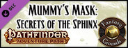 Fantasy Grounds - Pathfinder RPG - Mummy's Mask AP 4: Secrets of the Sphinx (PFRPG)