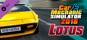 Car Mechanic Simulator 2018 - Lotus DLC