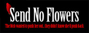 Send No Flowers