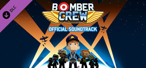 Bomber Crew Official Soundtrack