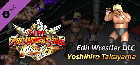 Fire Pro Wrestling World - Yoshihiro Takayama Charity DLC banner image