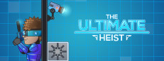 The Ultimate Heist