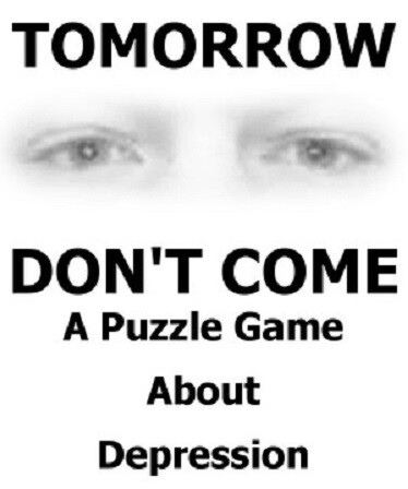 TOMORROW DON'T COME - Puzzling Depression
