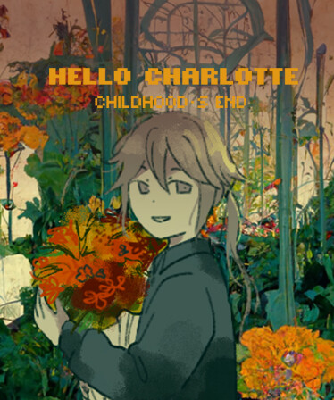 Hello Charlotte EP3: Childhood's End