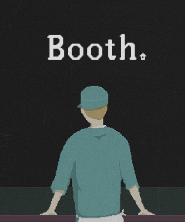 Booth: A Dystopian Adventure