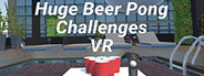 Huge Beer Pong Challenges VR