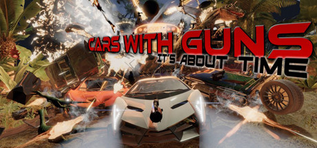 Cars with Guns: It's About Time banner image