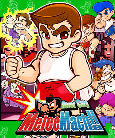 River City Melee Mach!!