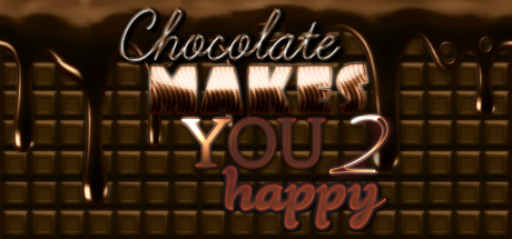 Chocolate makes you happy 2