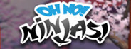 Oh No! Ninjas!