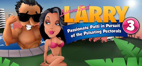 Leisure Suit Larry 3 - Passionate Patti in Pursuit of the Pulsating Pectorals header image