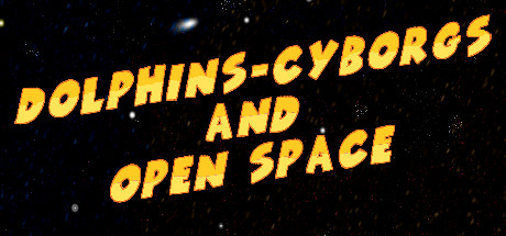 Dolphins-cyborgs and open space header image
