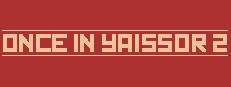 Once in Yaissor 2