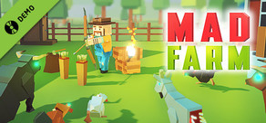 Mad Farm Demo