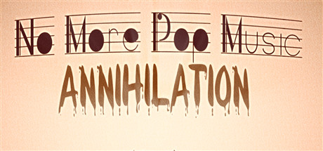 No More Pop Music - Annihilation steam charts