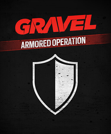 Gravel Armored Operation