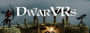 DwarVRs