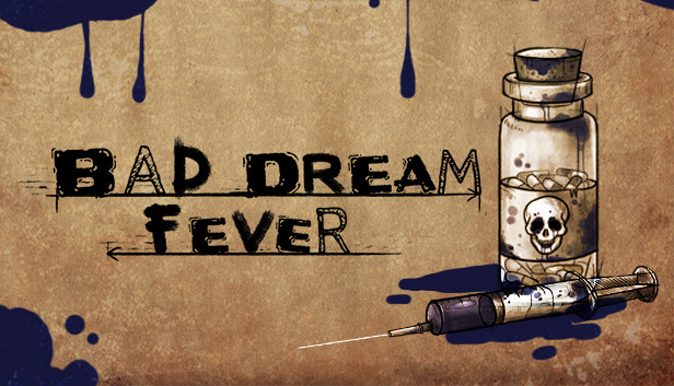 Save 90% on Bad Dream: Fever on Steam