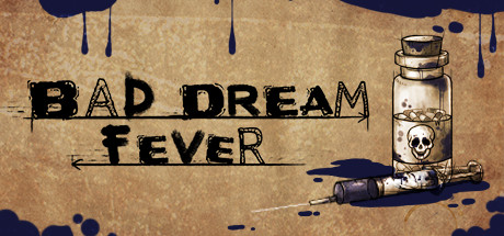 Bad Dream: Fever header image