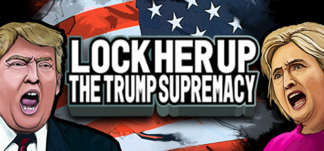 Lock Her Up: The Trump Supremacy header image