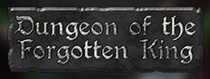 Dungeon of the Forgotten King