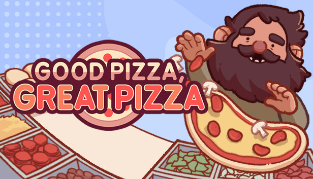 Good Pizza, Great Pizza: um jogo sobre ter uma pizzaria e fazer pizzas que  me fez chorar - Combo Infinito