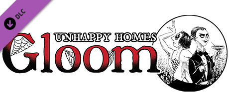 Gloom: Unhappy Homes banner image