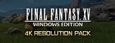 FFXV WINDOWS EDITION 4K Resolution Pack