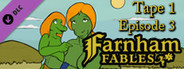 Farnham Fables Tape 1 Episode 3