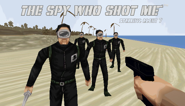 The s spy. The Spy who shot me. Super Spy. Who is a Spy. Shot me.