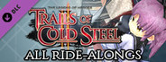 The Legend of Heroes: Trails of Cold Steel II - All Ride-Alongs