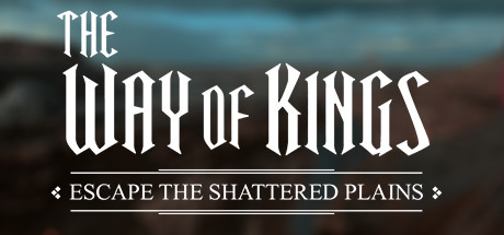 The Way of Kings: Escape the Shattered Plains Cover Image