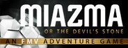 MIAZMA or the Devil's Stone