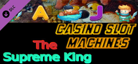 Casino Slot Machines - The Supreme King