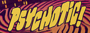 Psychotic