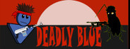 Deadly Blue