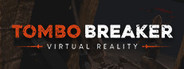 Tombo Breaker VR