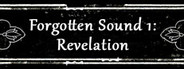Forgotten Sound 1: Revelation