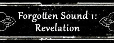 Forgotten Sound 1: Revelation