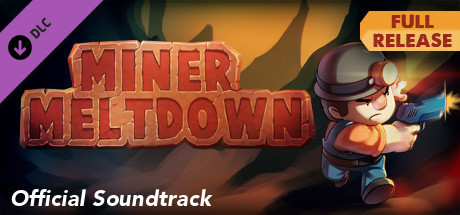 Miner Meltdown - Official Soundtrack banner image