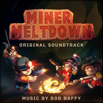 Miner Meltdown - Official Soundtrack