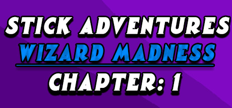 Stick Adventures: Wizard Madness: Chapter 1 Cover Image