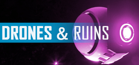 DRONES AND RUINS header image