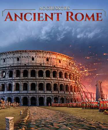 Aggressors: Ancient Rome