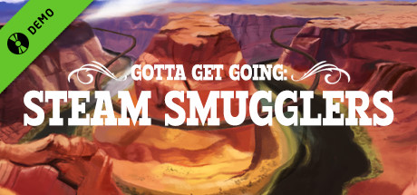 Gotta Get Going: Steam Smugglers VR Cover Image