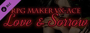 RPG Maker VX Ace - Love & Sorrow