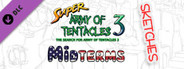 SUPER ARMY OF TENTACLES 3, Outfit Pack: Midterms 2018 (Sketches)