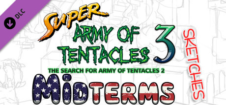 SUPER ARMY OF TENTACLES 3, Outfit Pack: Midterms 2018 (Sketches) banner image