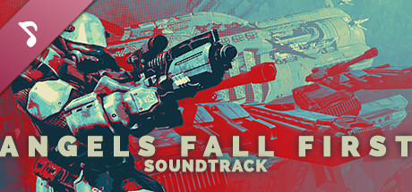 Angels Fall First - Soundtrack banner