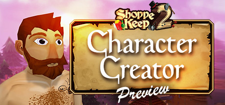 Shoppe Keep 2 Character Creator Preview banner image